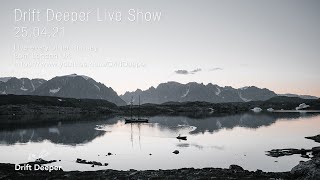 Drift Deeper Live Show 183  250421  DUB TECHNO DEEP TECH AMBIENT [upl. by Illac506]