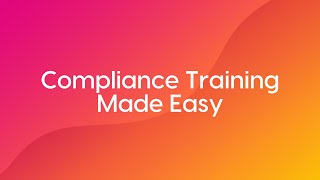 Compliance Training Made Easy [upl. by Behka]