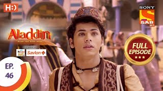 Aladdin  Ep 46  Full Episode  22nd October 2018 [upl. by Nixon474]