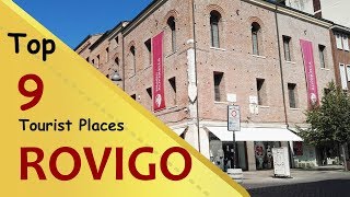 quotROVIGOquot Top 9 Tourist Places  Rovigo Tourism  ITALY [upl. by Eire467]