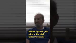 Hidden rich Spanish gold mine in the Utah Uinta Mountains [upl. by Aneetsirhc]