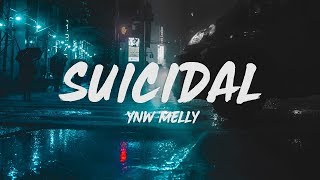 YNW Melly  Suicidal Lyrics [upl. by Ahsya]