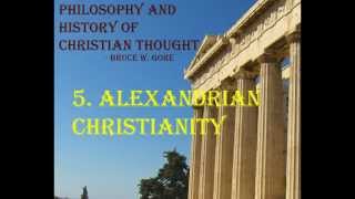 21 Alexandrian Christianity [upl. by Auka]