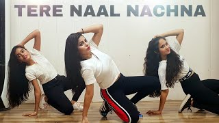 Dance on TERE NAAL NACHNA  Nawabzaade  Badshah  Aleesha Malik [upl. by Atiek]