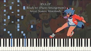 BNA Brand New Animal OP  quotReady toquot TV Size  Piano Arrangement SynthesiaSheets [upl. by Ahsiadal]