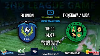 FK UNION vs FK KEKAVAAUDA 14072024 1600 LIVE [upl. by Starlene]