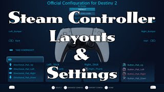 Steam Controller Settings and Layouts Explained [upl. by Yci]