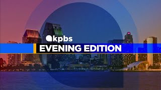 KPBS Evening Edition — Monday August 26 2024 [upl. by Milas]