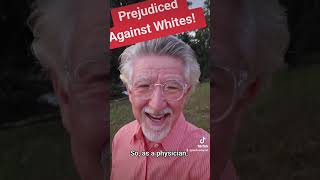 Prejudiced Against Whites [upl. by Keverian561]