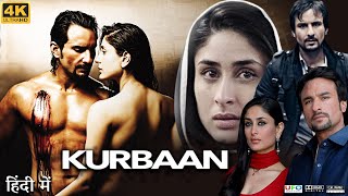 Kurbaan Full Movie  Saif Ali Khan  Kareena Kapoor Khan  Vivek Oberoi  Review amp Facts HD [upl. by Belshin]