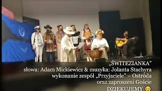 ŚWITEZIANKA słowa Adam Mickiewicz amp muzyka Jolanta Stachyra zespół „Przyjaciele” – Ostróda [upl. by Aneehsirk]