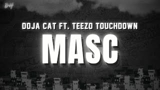 Doja Cat  MASC Lyrics ft Teezo Touchdown [upl. by Lin]