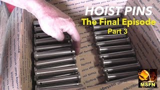 40 Precision HOIST Pins Machined From 4140HT Steel  Part 3 MSFN [upl. by Lyrem544]