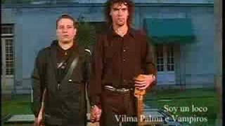 Vilma Palma E Vampiros  Soy Un Loco Video Oficial [upl. by Lebisor]