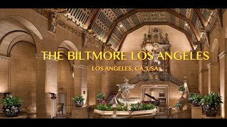 THE BILTMORE LOS ANGELES [upl. by Atiken74]