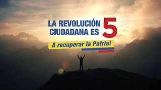 La Revolución Ciudadana es Lista 5 [upl. by Samled]