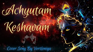 Achyutam Keshavam Cover Song versleniya trending song bhajan durgapuja Versleniya [upl. by Grobe481]