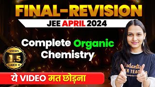 Complete ORGANIC CHEMISTRY in 1 Shot  Final Revision  JEE Main 2024 April Attempt VedantuMath [upl. by Lebna]