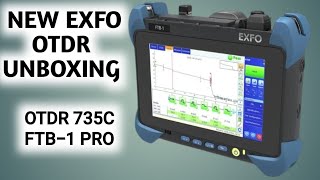 New EXFO OTDR 735C  FTB1 PRO Mainframe  NextGen EXFO OTDR  Revolutionizing Fiber Optic Testing [upl. by Leatrice394]