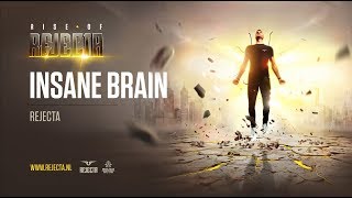 Rejecta  Insane Brain Official Preview [upl. by Ailemaj988]