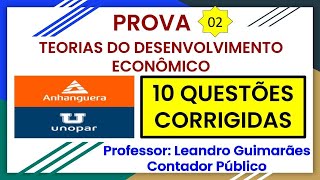 TEORIAS DO DESENVOLVIMENTO ECONÔMICO  10 QUESTÕES CORRIGIDAS DA UNOPAR  ANHANGUERA  PROVA 2 [upl. by Tebazile]