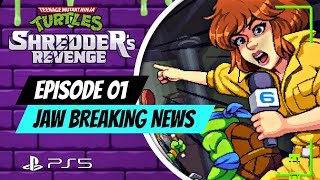 TMNT Shredders Revenge PS5 Gameplay Walkthrough EP01  Jaw Breaking News [upl. by Errehs]