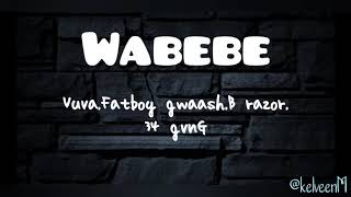 Wabebe lyrics [upl. by Eniawed]