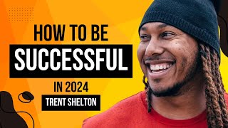 SUCCESS IS WAITING FOR YOU  TRENT SHELTON [upl. by Alliber]