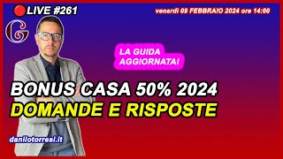 BONUS Ristrutturazione Casa 50  aggiornamento 2024 🔴261 [upl. by Ettenaj131]