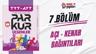 ÜÇGENLER 7 BÖLÜM AÇI KENAR BAĞINTILARI [upl. by Winters410]