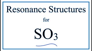 Resonance Structures for SO3 Sulfur trioxide [upl. by Nyletak]