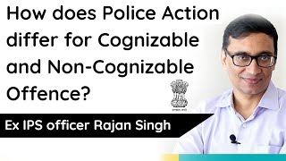 What are cognizable and noncognizable offences Explained by Ex IPS Officer Rajan Singh [upl. by Chirlin697]