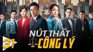 Phim Hay Như TVB  NÚT THẮT CÔNG LÝ  Tập 31  Hàn Đống Vu Hoà Vỹ  Phim Cảnh Sát Hình Sự Phá Án [upl. by Waylan821]