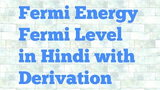 fermi energy  fermi level  derivation hindi [upl. by Cul664]