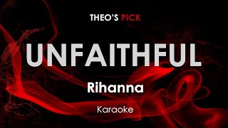 Unfaithful  Rihanna karaoke [upl. by Ardnalac]