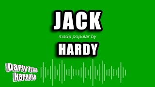 HARDY  Jack Karaoke Version [upl. by Etnoed]