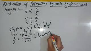 DERIVATION OF POISEUILLES FORMULA BY DIMENSIONAL ANALYSIS [upl. by Jamal987]