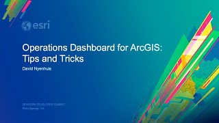 Operations Dashboard for ArcGIS Tips and Tricks [upl. by Yauqram319]