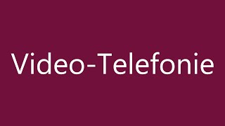 How to Pronounce VideoTelefonie Video telephony Correctly in German [upl. by Aralk]