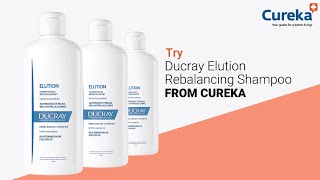 Cureka  Ducray Elution Rebalancing Shampoo  Hair care Product [upl. by Jet150]