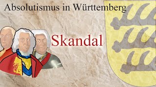 Absolutismus in Württemberg  Skandale [upl. by Byrle]