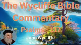 quotThe Wycliffe Bible Commentaryquot PSALMS  Volume 16  John Wycliffe [upl. by Nylesoj]