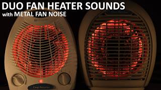 SLEEP WELL 😴 Duo Fan Heater Sounds with Metal Fan Noise for a Deep Sleep [upl. by Sean]