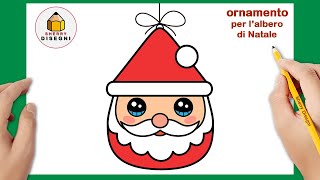 Come disegnare Babbo Natale   Come disegnare un ornamento per lalbero di Natale  Disegni Natale [upl. by Nichol]