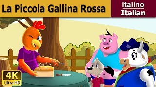 La piccola gallina rossa  Little Red Hen in Italian  Favole Per Bambini  Fiabe Italiane [upl. by Billmyre495]