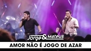 Jorge amp Mateus  Amor Não é Jogo de Azar  DVD Ao Vivo Em Goiânia  Clipe Oficial [upl. by Sissie424]