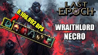 WRAITHLORD DESTROYS THE ENDGAME  Necromancer Build Guide  Cycle 10 [upl. by Zashin]