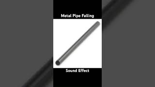 Metal Pipe Falling Sound Effect [upl. by Hanako]