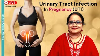 Urinary Tract Infection In Pregnancy  UTI  Causes  Complications  Treatment  Dr Sita Malayalam [upl. by Moguel761]