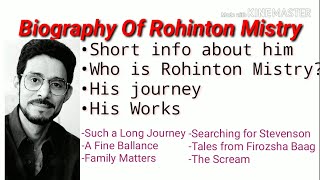 A Short Biography of Rohinton MistrysLiterary Author [upl. by Der382]